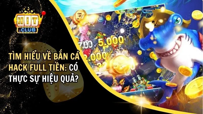 Bắn cá hack full tiền