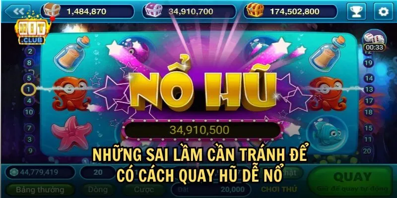 Không nên mắc những lỗi này khi chơi nổ hũ