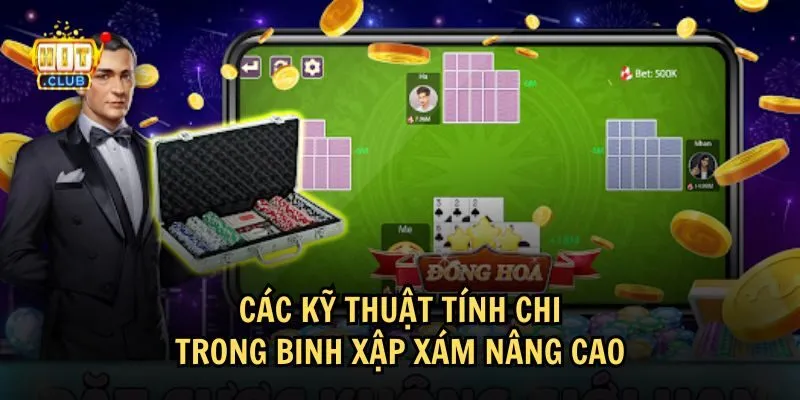 Cách tính chi trong Binh xập xám nâng cao