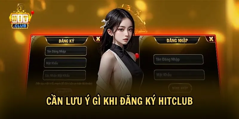 Một số lưu ý để đăng ký HitClub thành công