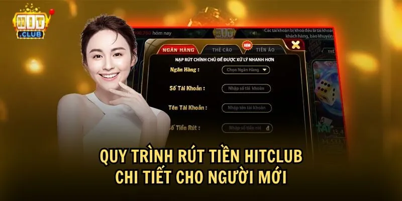 Các bước rút tiền HitClub nhanh chóng, an toàn