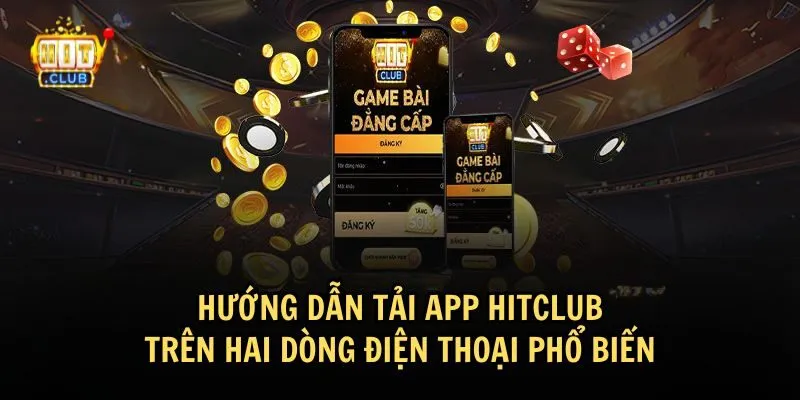 Các bước tải app HitClub đơn giản cho mọi tân thủ