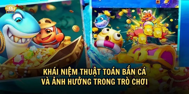 Hiểu rõ về thuật toán bắn cá