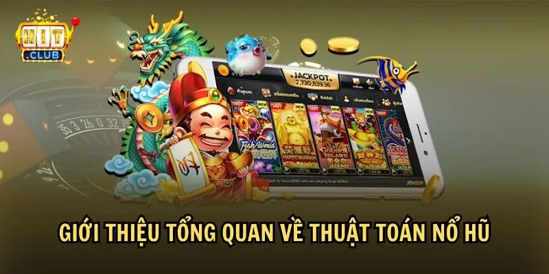 Tìm hiểu về thuật toán nổ hũ