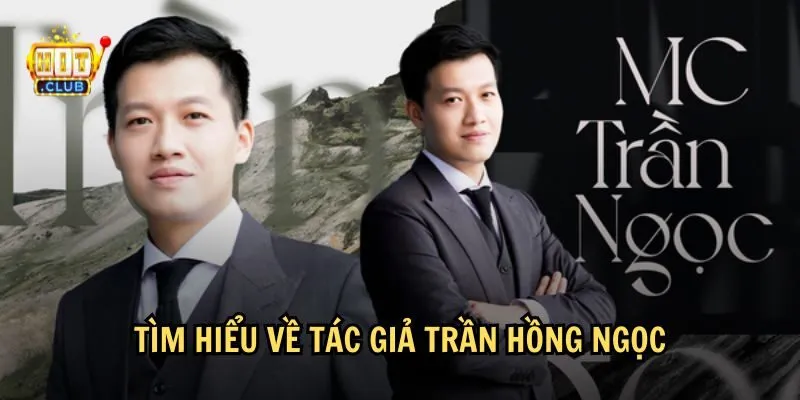 Tiểu sử của tác giả Trần Hồng Ngọc