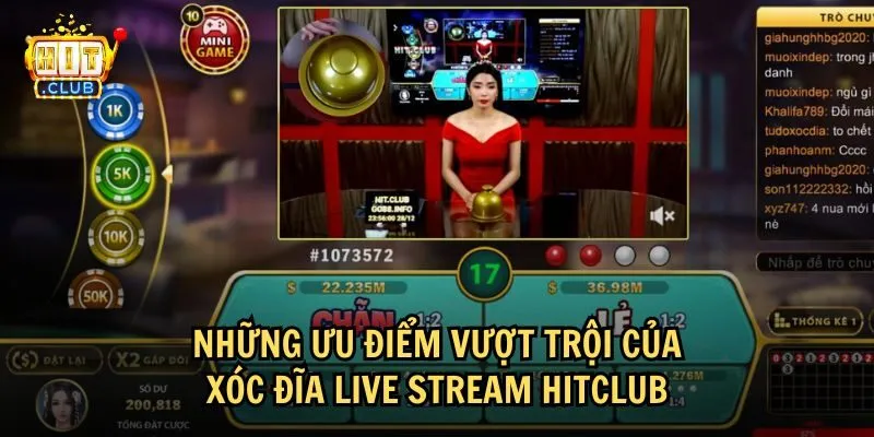 Tại sao nên tham gia Xóc đĩa live stream tại HitClub