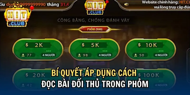 Bí quyết áp dụng cách đọc bài đối thủ trong Phỏm