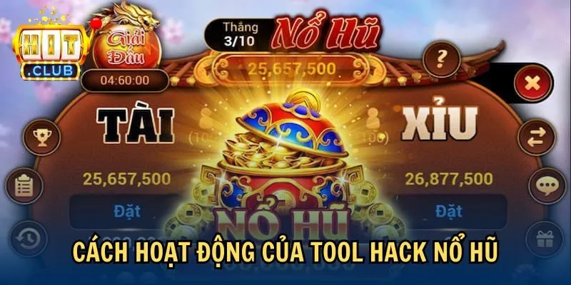 Cách hoạt động của tool hack nổ hũ