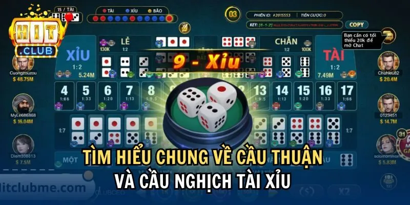 Tìm hiểu chung về cầu thuận và cầu nghịch tài xỉu